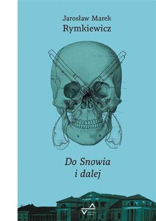 Do Snowia i dalej