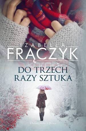 Do trzech razy sztuka