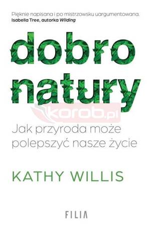 Dobro natury. Jak przyroda może polepszyć nasze...