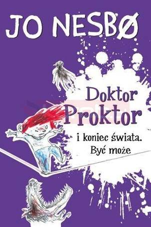 Doktor Proktor i koniec świata. Być może