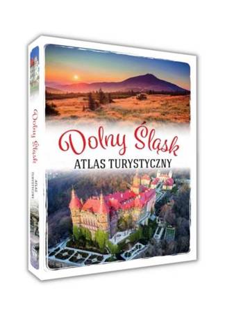 Dolny Śląsk. Atlas turystyczny