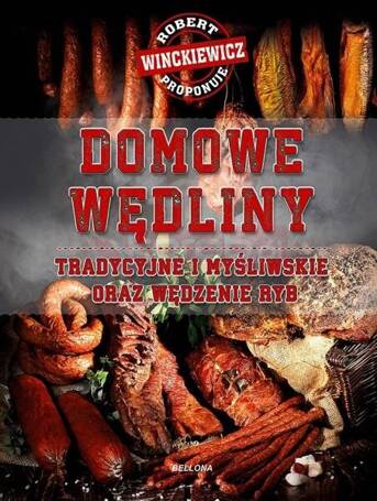 Domowe wędliny tradycyjne i myśliwskie oraz...