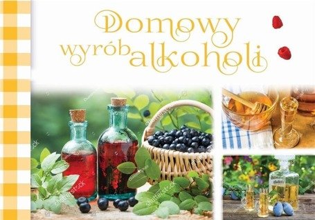 Domowy wybór alkoholi