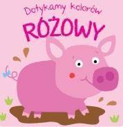 Dotykamy kolorów. Różowy