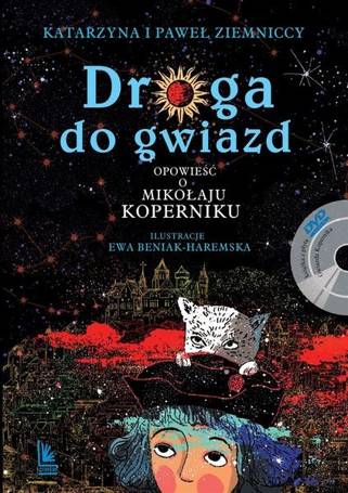 Droga do gwiazd. Opowieść o Mikołaju Koperniku