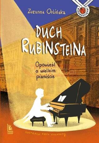 Duch Rubinsteina. Opowieść o wielkim pianiście