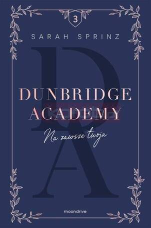 Dunbridge Academy. Na zawsze twoja