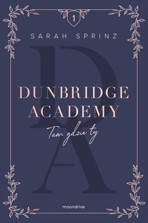 Dunbridge Academy. Tam gdzie ty