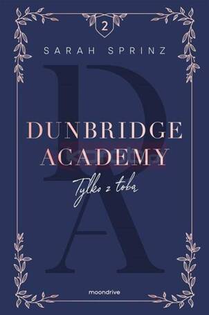 Dunbridge Academy. Tylko z tobą