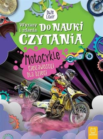 Duże litery. Motocykle. Ciekawostki dla dzieci