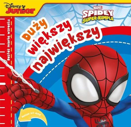 Duży, większy, największy. Marvel Spidey i..