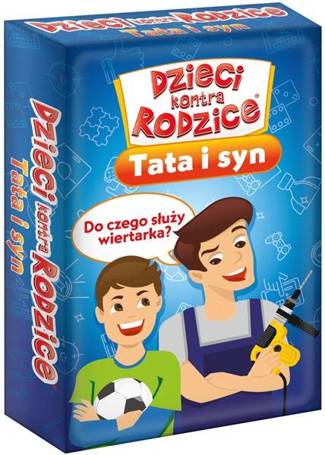 Dzieci kontra Rodzice. Tata i Syn