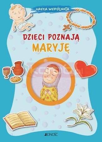 Dzieci poznają Maryję