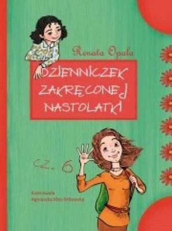 Dzienniczek zakręconej nastolatki 6