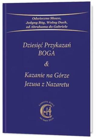 Dziesięć Przykazań BOGA & Kazanie na Górze Jezusa