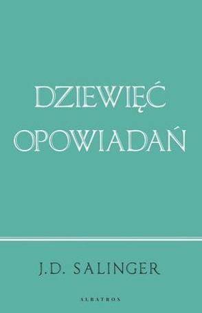 Dziewięć opowiadań (wydanie jubileuszowe)