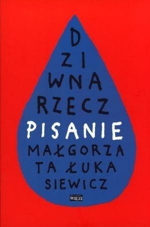 Dziwna rzecz pisanie