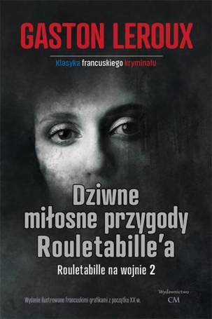 Dziwne miłosne przygody Rouletabille