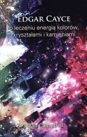 Edgar Cayce o leczeniu energią kolorów...