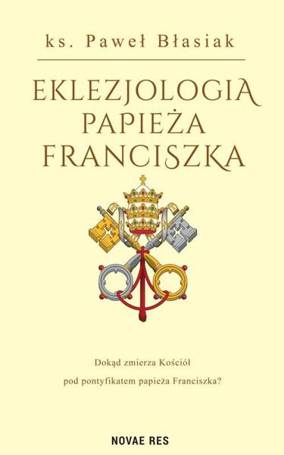 Eklezjologia Papieża Franciszka