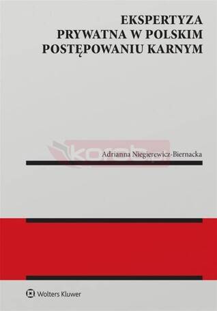 Ekspertyza prywatna w polskim postępowaniu karnym