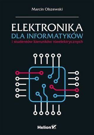 Elektronika dla informatyków i studentów...