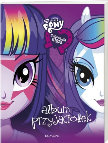 Equestria girls. Album przyjaciółek