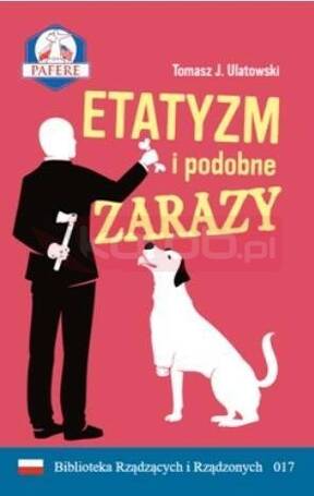 Etatyzm i podobne zarazy