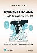 Everyday Idioms in Workplace Contexts