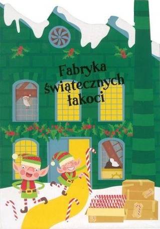 Fabryka świątecznych łakoci