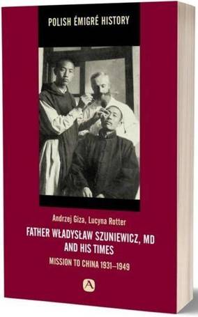 Father Władysław Szuniewicz, MD and his time