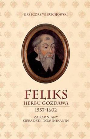 Feliks herbu Gozdawa 1537-1602