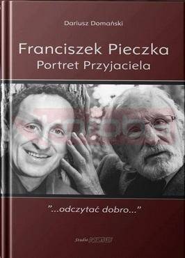 Franciszek Pieczka. Portret Przyjaciela