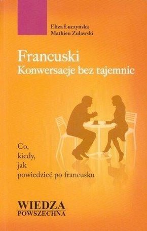 Francuski. Konwersacje bez tajemnic