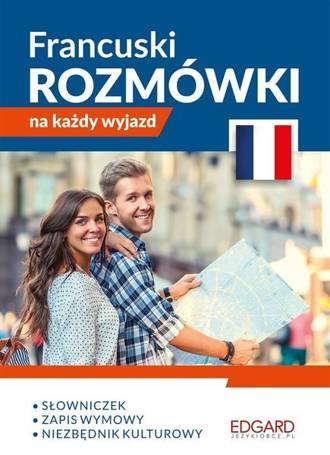 Francuski. Rozmówki na każdy wyjazd