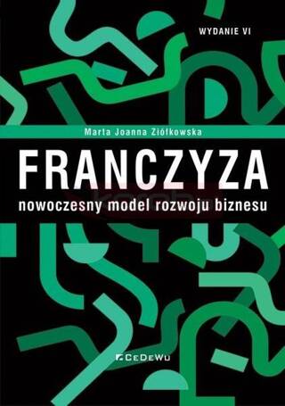 Franczyza - nowoczesny model rozwoju biznesu w.6