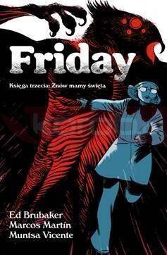 Friday. Księga trzecia. Znów mamy święta