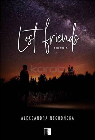 Friends T.7 Lost Friends