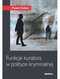 Funkcje kuratora w polityce kryminalnej