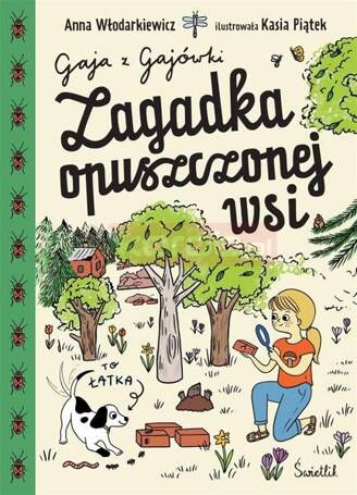 Gaja z Gajówki T.2 Zagadka opuszczonej wsi