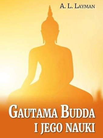 Gautama Budda i jego nauki