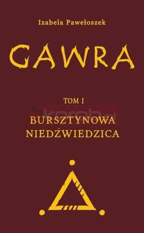 Gawra T.1 Bursztynowa Niedźwiedzica