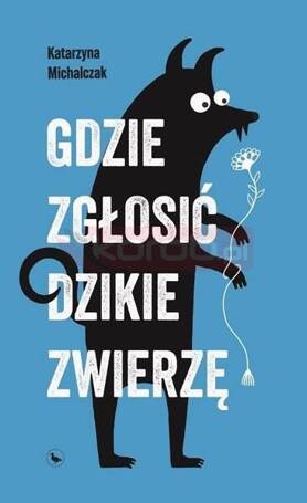 Gdzie zgłosić dzikie zwierzę