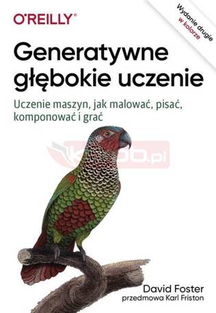 Generatywne głębokie uczenie wyd.II Uczenie maszyn