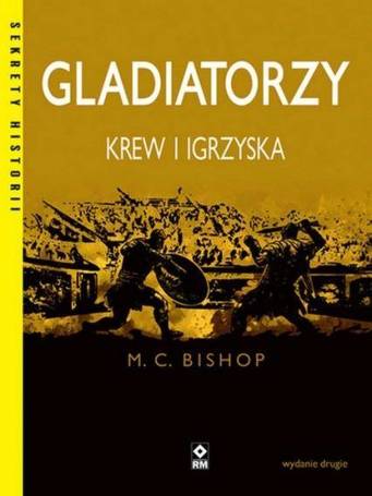 Gladiatorzy Krew i igrzyska