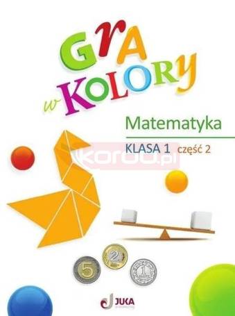 Gra w kolory SP 1 Ćwiczenia matematyczne cz.2