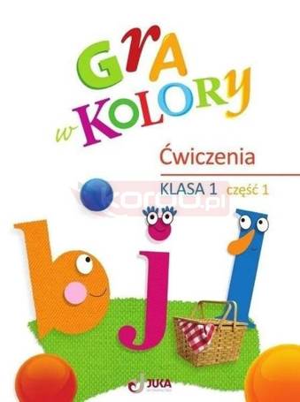 Gra w kolory SP 1 Zeszyt ćwiczeń cz.1