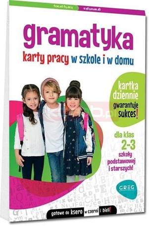 Gramatyka. Karty pracy w szkole i w domu SP 2-3