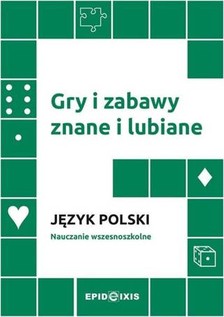 Gry i zabawy znane i lubiane. Język polski