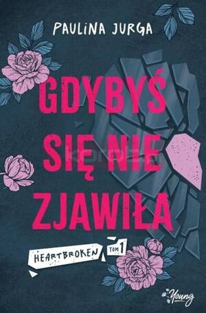 Heartbroken T.1 Gdybyś się nie zjawiła